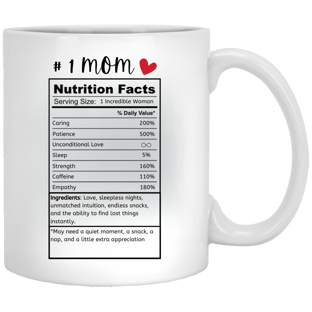 Best Mom Nutritional Facts 11oz White Mug
