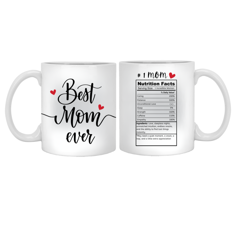 Best Mom Nutritional Facts 11oz White Mug