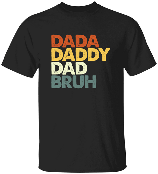 Dada, Daddy, Dad, Bruh! / Heavy Cotton Tee