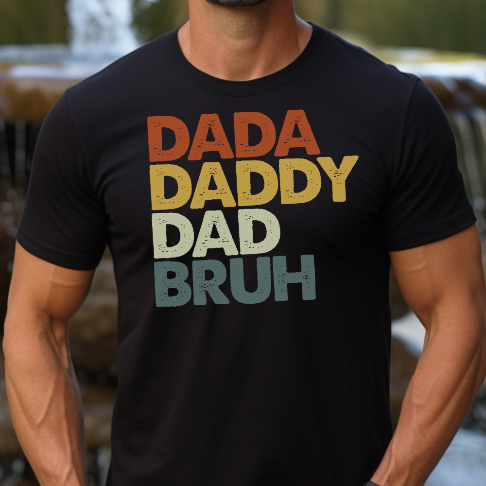 Dada, Daddy, Dad, Bruh! / Heavy Cotton Tee