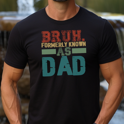 Bruh Formerly Dad / Heavy Cotton Tee