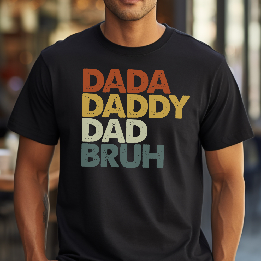 Dada, Daddy, Dad, Bruh! / Heavy Cotton Tee