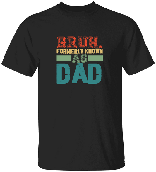 Bruh Formerly Dad / Heavy Cotton Tee